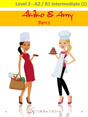 cover image of Akiko and Amy Part 3